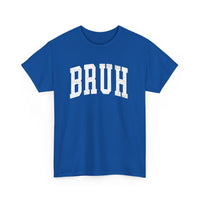 Load image into Gallery viewer, BRUH Heavy Cotton Tee