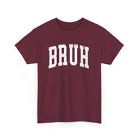 Load image into Gallery viewer, BRUH Heavy Cotton Tee